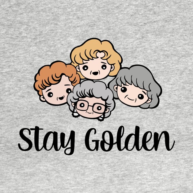 Golden Girls Stay Golden by kangaroo Studio